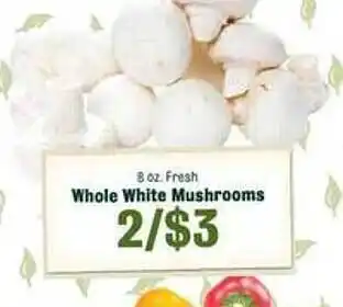 Robert Fresh Market Whole white mushrooms offer