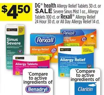 Dollar General Dg® health allergy relief tablets 30 ct. or severe sinus mist 1 oz., allergy tablets 100 ct. or rexall® allergy relief 24 hou offer