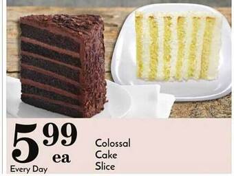 Pavilions Colossal cake slice offer