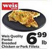 Weis Markets Weis quality panko breaded chicken or pork fillets offer