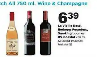 Stater Bros La vieille rosé, beringer founders, smoking loon or bv coastal offer