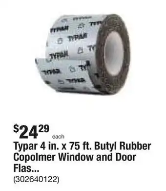 The Home Depot Typar 4 in. x 75 ft. butyl rubber copolmer window and door flashing roll offer
