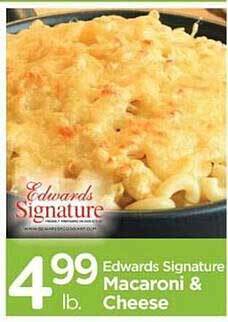 Edwards Food Giant Edwards signature macaroni & cheese offer