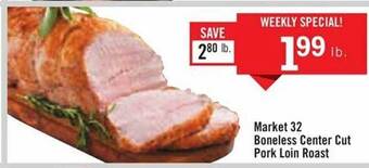 Price Chopper Market 32 boneless center cut pork loin roast offer