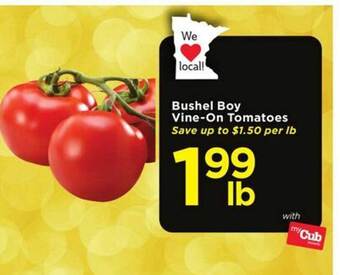 Cub Foods Bushel boy vine-on tomatoes offer