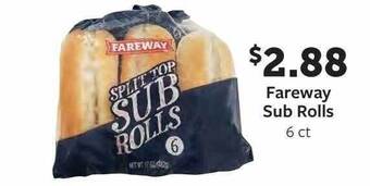 Fareway Fareway sub rolls offer