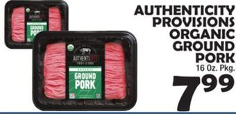 Bravo Supermarkets Authenticity provisions organic ground pork offer