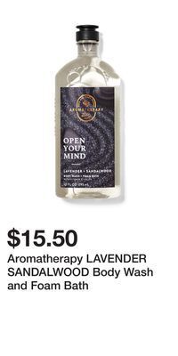 Bath & Body Works Aromatherapy lavender sandalwood body wash and foam bath offer