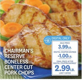 Kings Food Markets Chairman's reserve boneless center cut pork chops offer