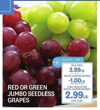 Kings Food Markets Red or green jumbo seedless grapes offer