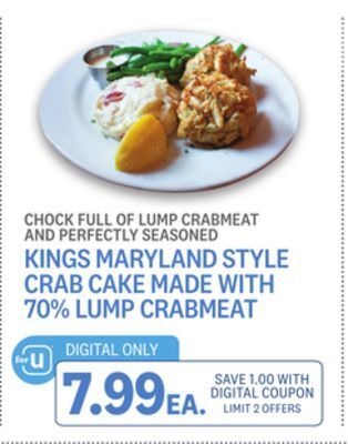 Kings Food Markets Kings maryland style crab cake made with 70% lump crabmeat offer