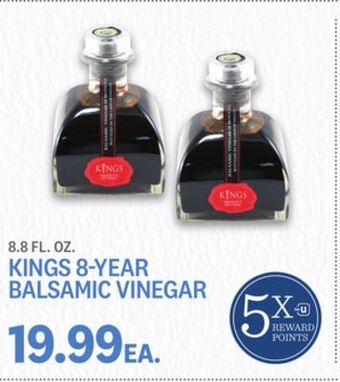 Kings Food Markets Kings 8-year balsamic vinegar offer