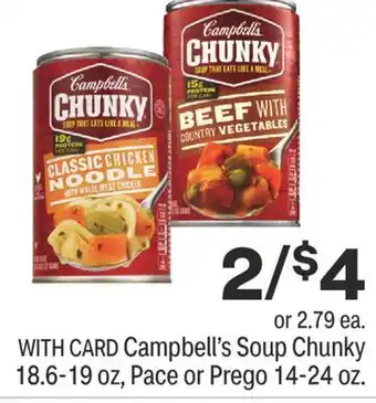 CVS Campbell's soup chunky 18.6-19 oz, pace or prego 14-24 oz. offer