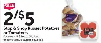 Stop&Shop Stop & shop russet potatoes or tomatoes offer