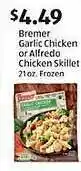 Aldi Bremer garlic chicken or alfredo chicken skillet frozen offer