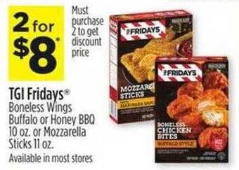 Dollar General Tgi fridays boneless wings buffalo or honey bbq or mozzarella sticks offer