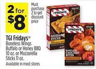Dollar General Tgi fridays boneless wings buffalo or honey bbq or mozzarella sticks offer