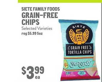New Seasons Market Siete family foods grain-free chips offer