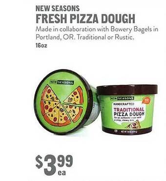 New Seasons Market New seasons fresh pizza dough offer