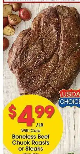 Ralphs Boneless beef chuck roasts or steaks offer