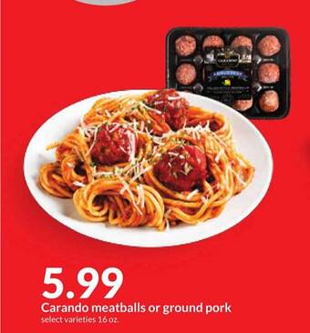 Hy-Vee Carando meatballs or ground pork offer