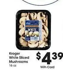 JayC Kroger white sliced mushrooms offer