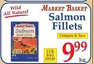 Market Basket Market basket salmon fillets offer