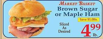 Market Basket Market basket brown sugar or maple ham offer