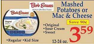 Market Basket Mashed potatoes or mac & cheese bob evans offer