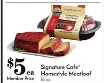Pavilions Signature cafe homestyle meatloaf offer