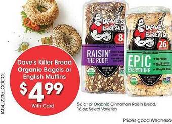 Kroger Dave's killer bread organic bagels or english muffins offer