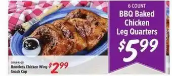 Rouses Boneless chicken wing snack cup, bbq baked chicken leg quarters offer