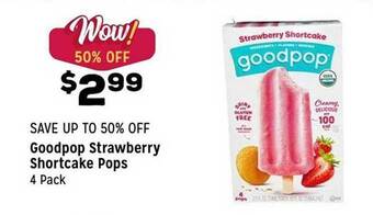 Grocery Outlet Goodpop strawberry shortcake pops offer