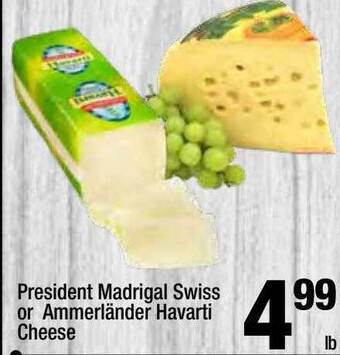 Super King Markets President madrigal swiss or ammerländer havarti cheese offer