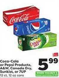 Weis Markets Coca-cola or pepsi products, a&w, canada dry, sunkist, or 7up offer