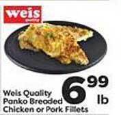 Weis Markets Weis quality panko breaded chicken or pork fillets offer