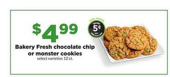Hy-Vee Bakery fresh chocolate chip or monster cookies offer