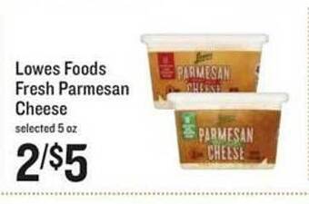 Lowes Foods Lowes foods fresh parmesan cheese offer