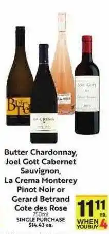 Save Mart Butter chardonnay, joel gott cabernet sauvignon, la cream monterey pinot noir or gerard betrand cote des rose offer