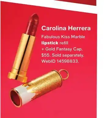 Macy's Carolina herrera fabulous kiss marble lipstick refill + gold fantasy cap offer