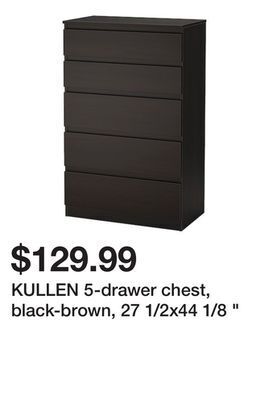 Ikea Kullen 5-drawer chest, black-brown, 27 1/2x44 1/8 " offer