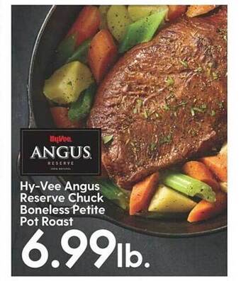 Hy-Vee Hy-vee angus reserve chuck boneless petite pot roast offer