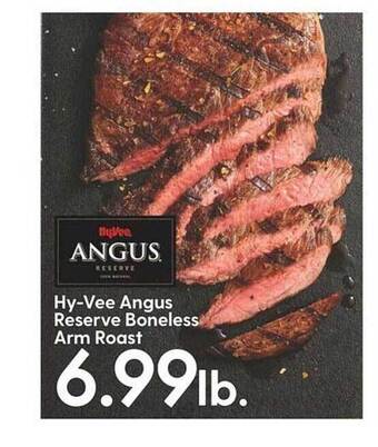 Hy-Vee Hy-vee angus reserve boneless arm roast offer