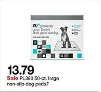 Target Pl360 50-ct. Large Non-slip Dog Pads offer