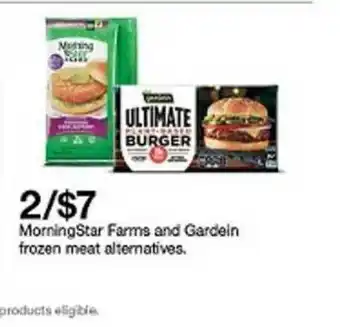 Target Morningstar Farme And Gardein Frozen Meat Alternatives offer