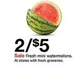 Target Fresh Mini Watermelons offer
