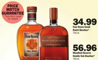 Meijer Four Roses Small Batch Bourbon Or Woodford Reserve Double Oak Bourbon 750ML offer