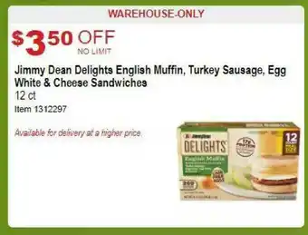 Costco Jimmy Dean Delights English Muffin Turkey Sausage Egg White & Cheese Sandwiches offer