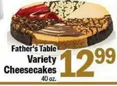Holiday Foods Father's Table Variety Cheesecakes offer