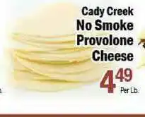 Holiday Foods Cady Creek No Smoke Provolone Cheese offer